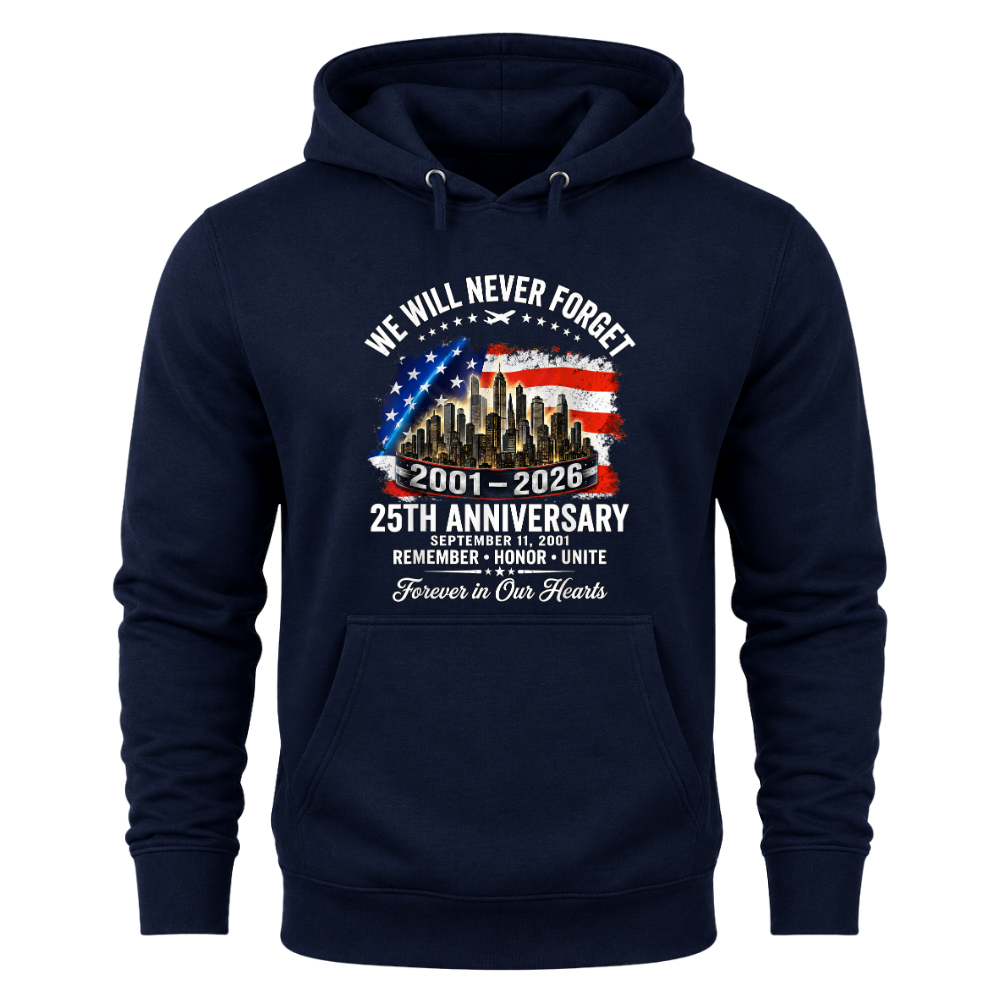25th Anniversary 9/11 Never Forget - Hoodie