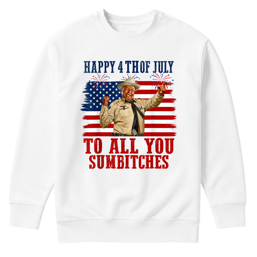4th Of July Design To All you Subitches Patriotic Celebration USA - Sweater