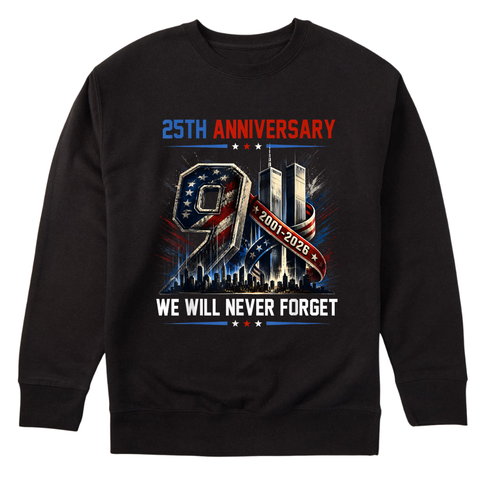 25th Anniversary 911 We Will Never Forget - Sweater