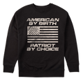 American By Birth Patriot By Choice - Sweater