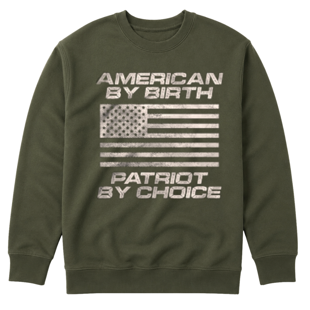 American By Birth Patriot By Choice - Sweater