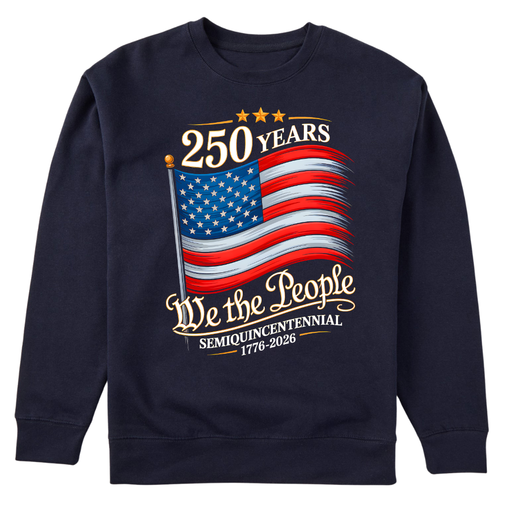 250 Years We The People USA Flag 2026 - Sweater