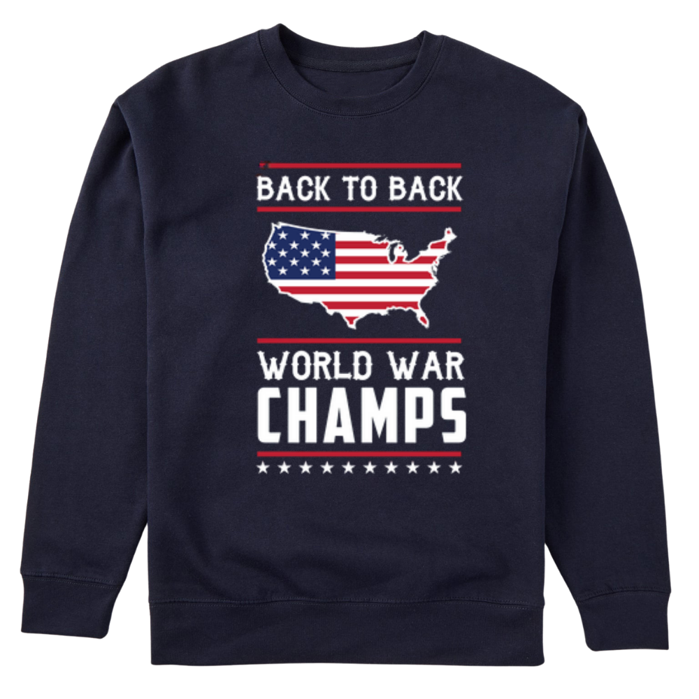 Back To Back World War Champs - Sweater