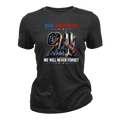 25th Anniversary 911 We Will Never Forget - Women T-Shirt