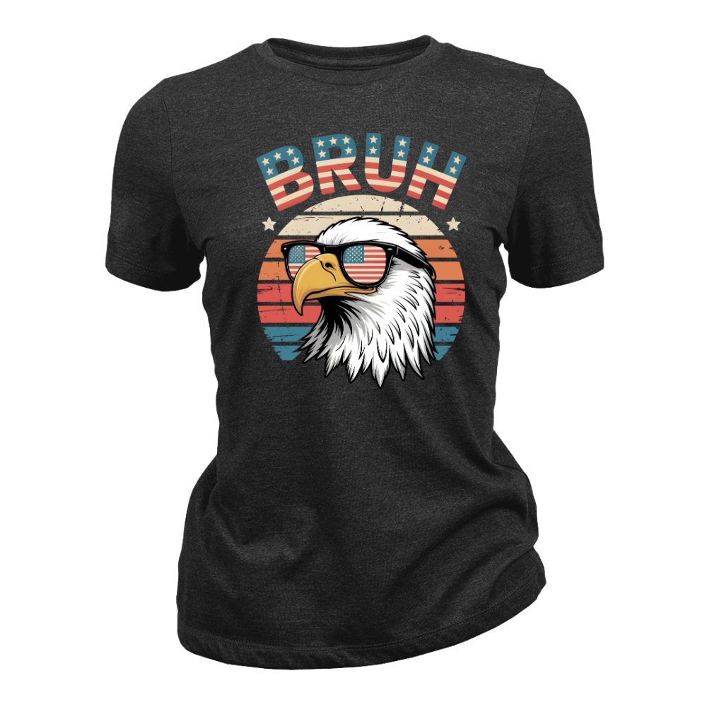Patriotic Eagle Bruh, Funny American Flag - Women T-Shirt