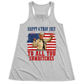 4th Of July Design To All you Subitches Patriotic Celebration USA - Women Tank Top
