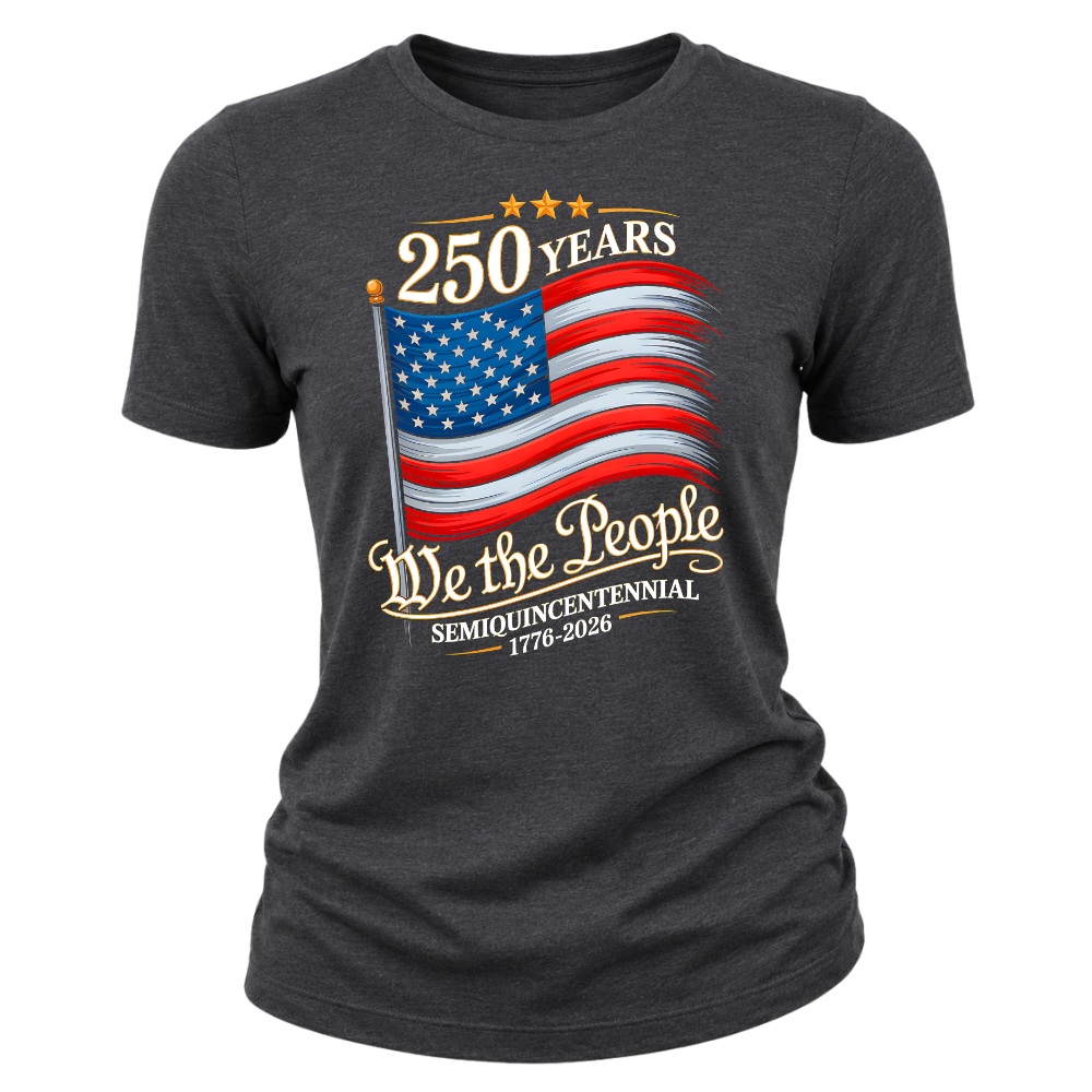 250 Years We The People USA Flag 2026 - Women T-Shirt