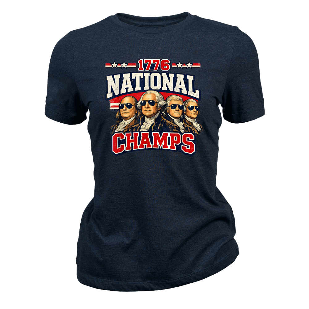 1776 National Champs Founding Fathers Patriotic America - Women T-Shirt