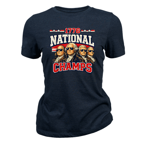 1776 National Champs Founding Fathers Patriotic America - Women T-Shirt