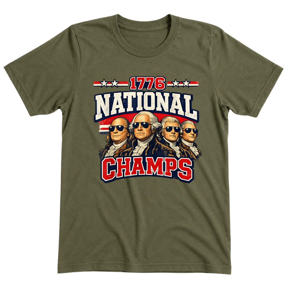 1776 National Champs Founding Fathers Patriotic America - T-Shirt