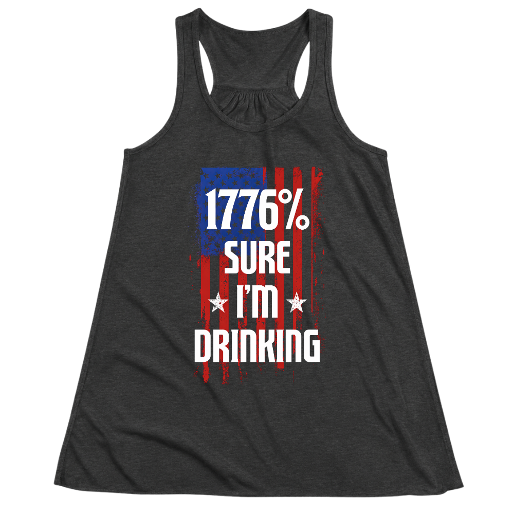 1776 Percent Sure I’m Drinking - Women Tank Top