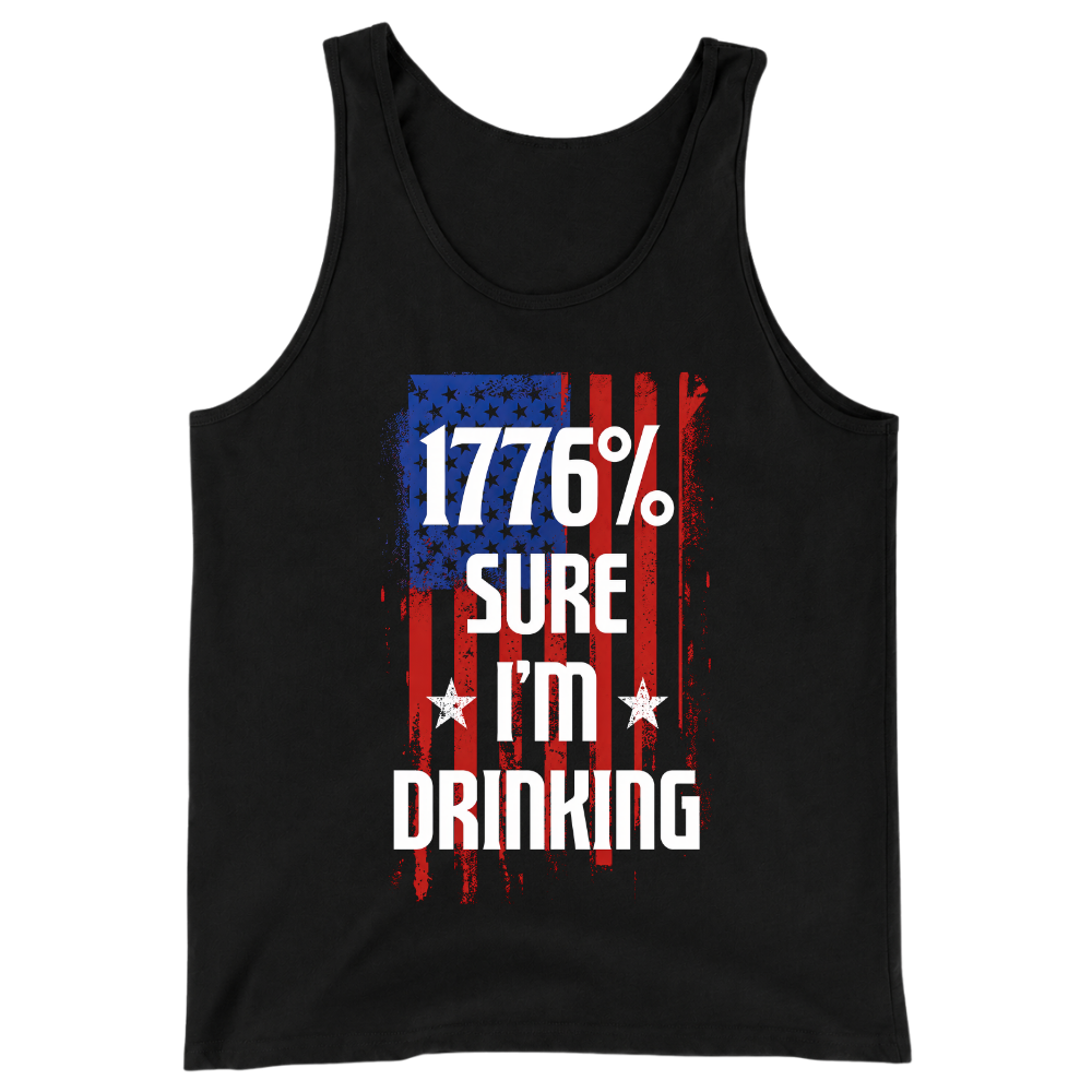 1776 Percent Sure I’m Drinking - Tank Top