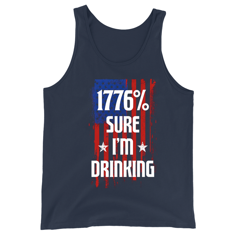 1776 Percent Sure I’m Drinking - Tank Top