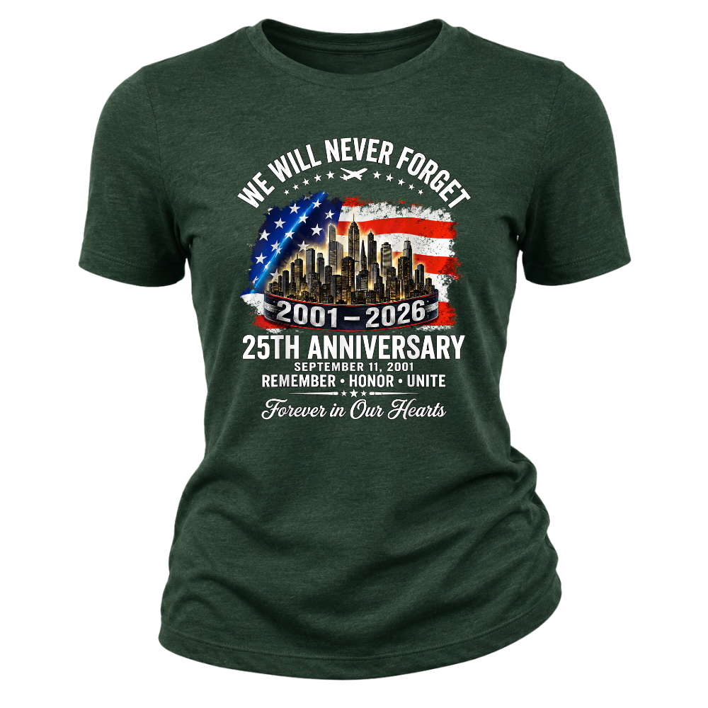 25th Anniversary 9/11 Never Forget - Women T-Shirt