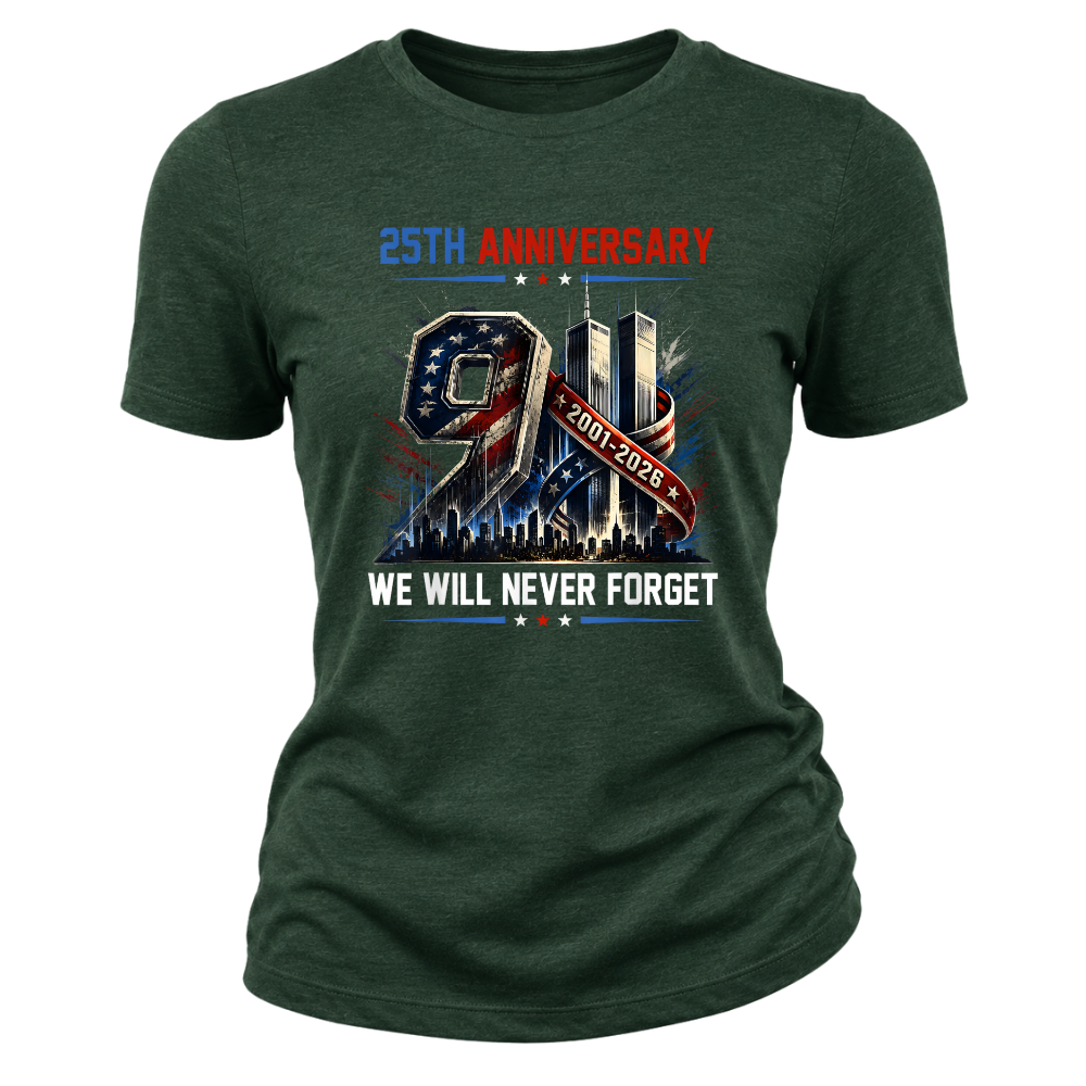 25th Anniversary 911 We Will Never Forget - Women T-Shirt