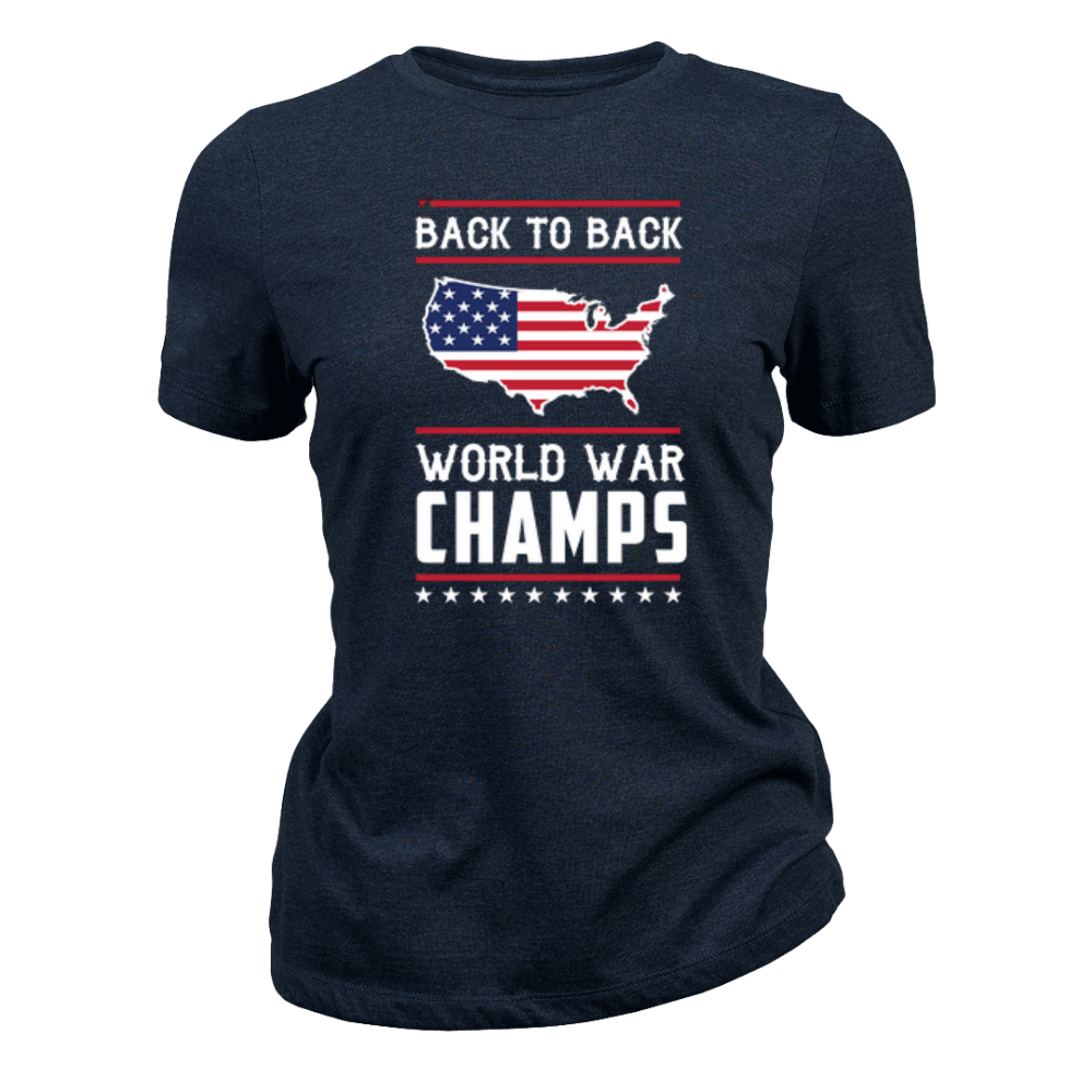 Back To Back World War Champs - Women T-Shirt