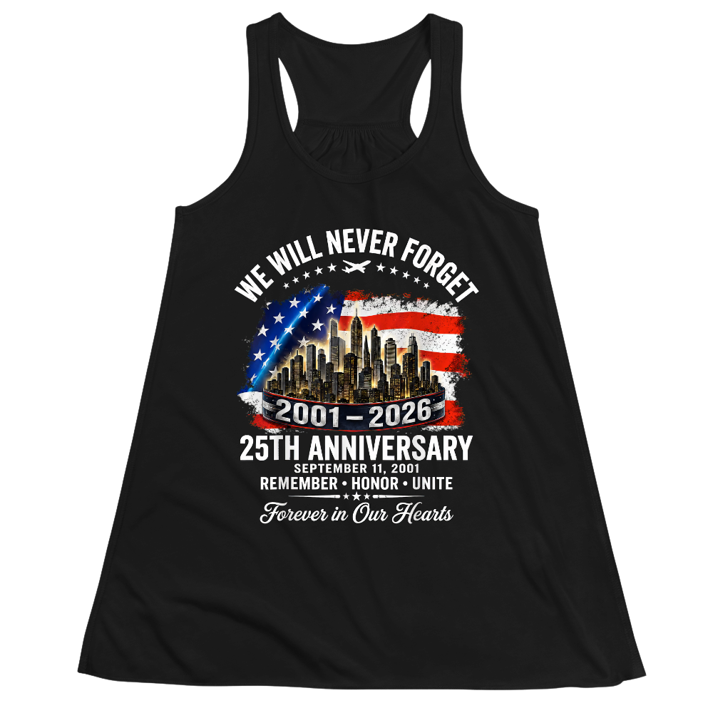25th Anniversary 9/11 Never Forget - Women Tank Top