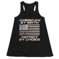 American By Birth Patriot By Choice - Women Tank Top