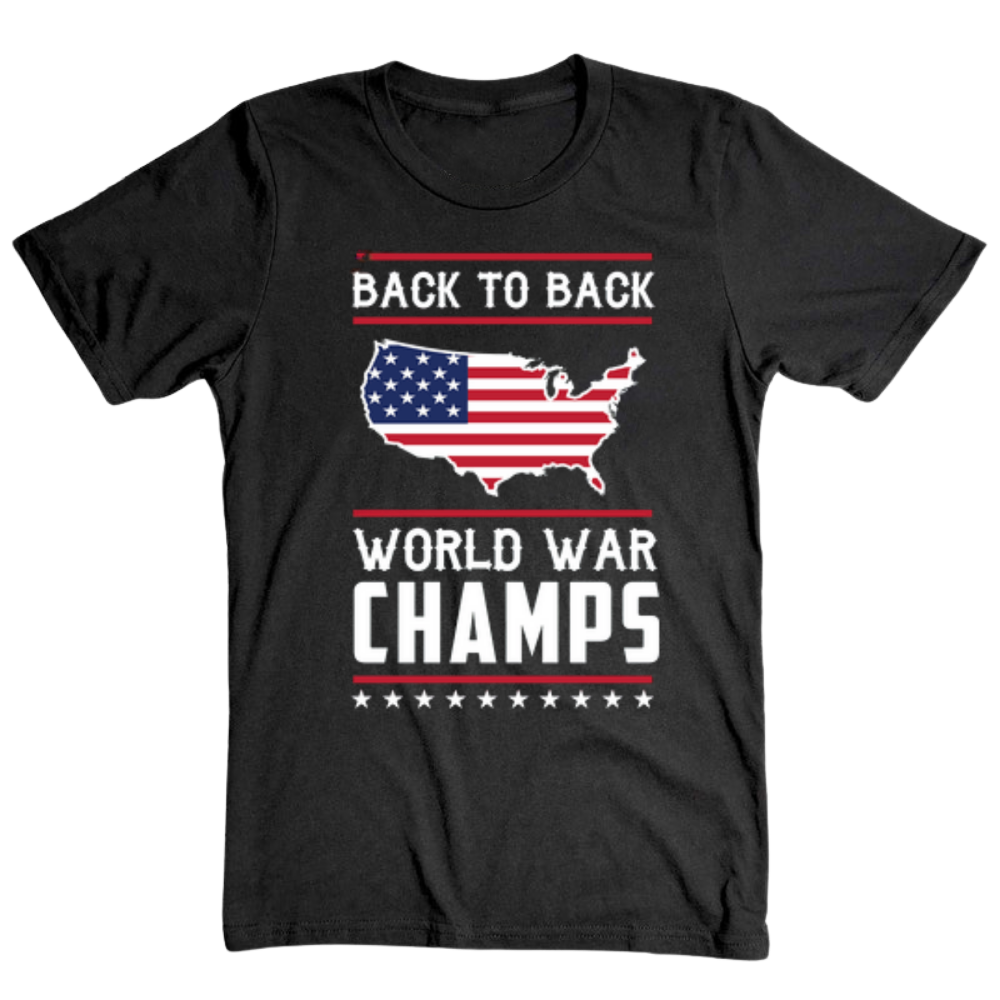 Back To Back World War Champs - T-Shirt