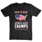 Back To Back World War Champs - T-Shirt