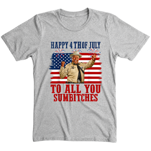 4th Of July Design To All you Subitches Patriotic Celebration USA - T-Shirt