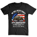 25th Anniversary 9/11 Never Forget - T-Shirt