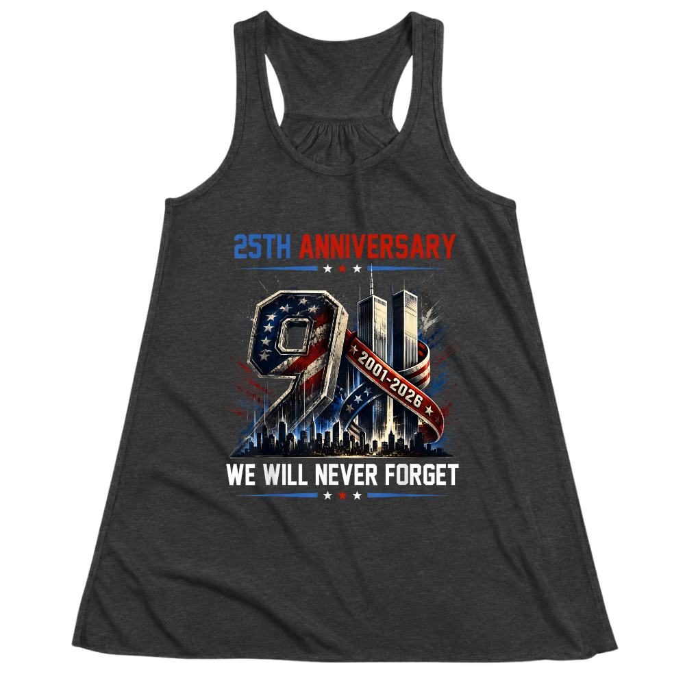 25th Anniversary 911 We Will Never Forget - Women Tank Top