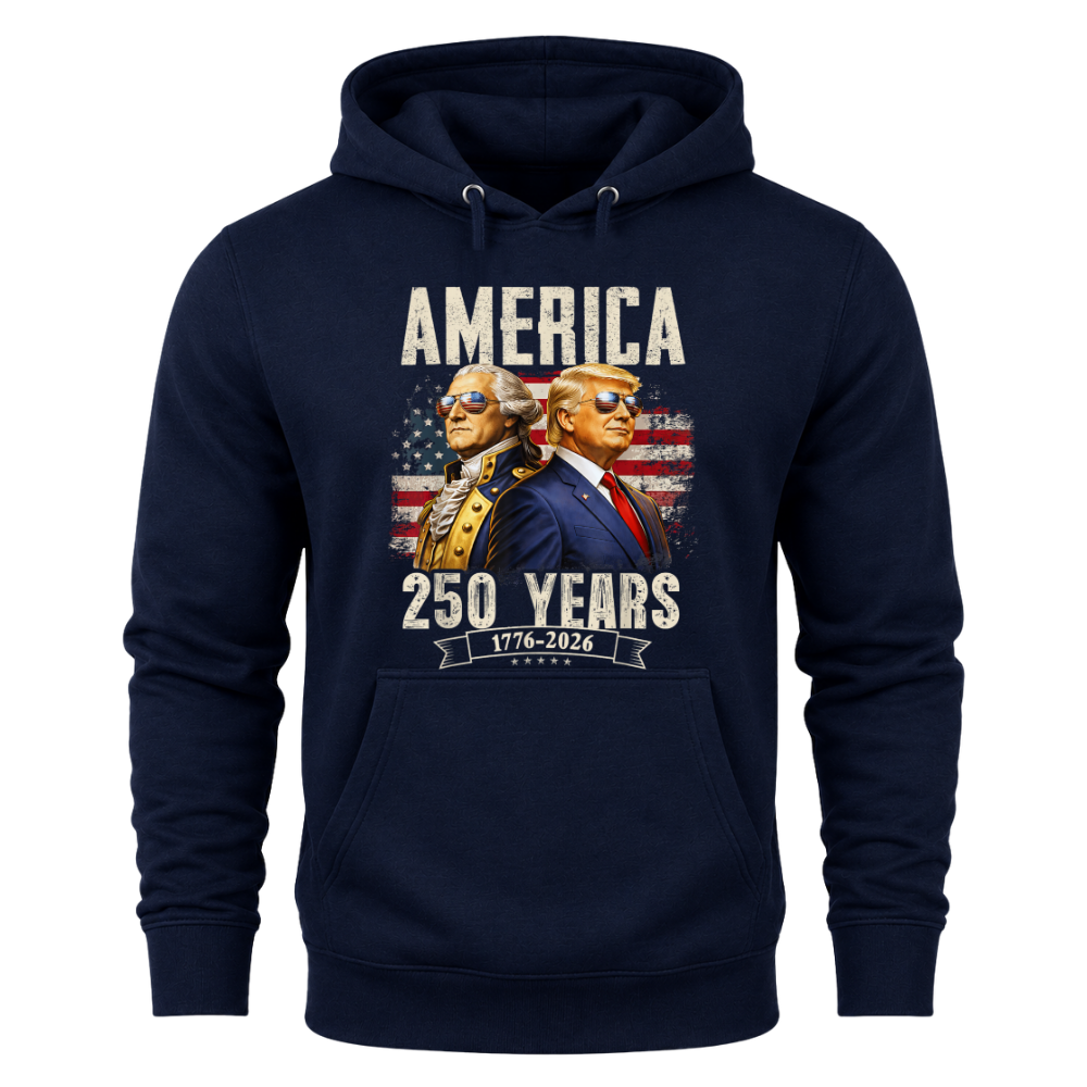 America 250 Years Trump Washington Patriotic - Hoodie