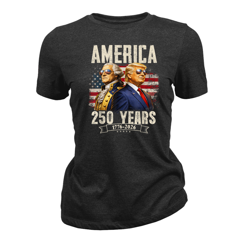 America 250 Years Trump Washington Patriotic - Women T-Shirt