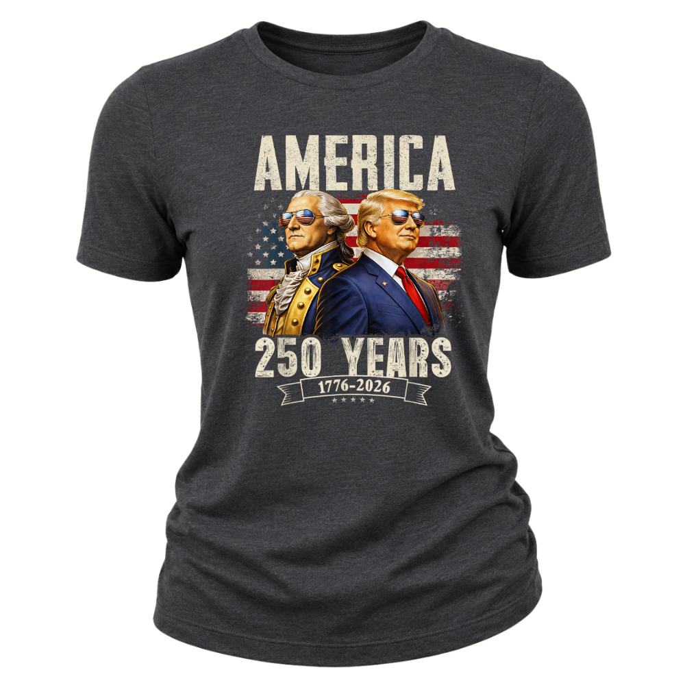 America 250 Years Trump Washington Patriotic - Women T-Shirt