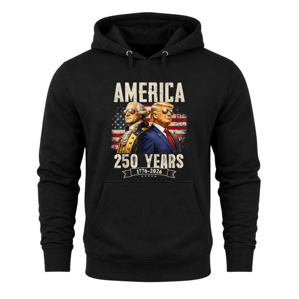 America 250 Years Trump Washington Patriotic - Hoodie