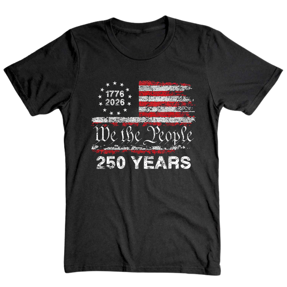 We The People America 250 Years Anniversary Patriotic - T-Shirt