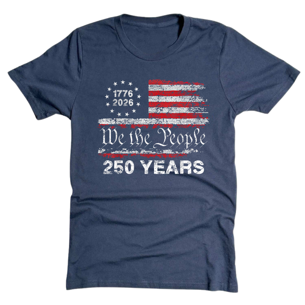 We The People America 250 Years Anniversary Patriotic - T-Shirt