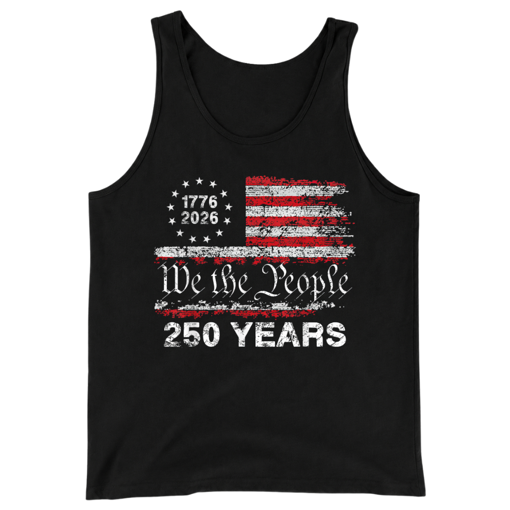 We The People America 250 Years Anniversary Patriotic - Tank Top