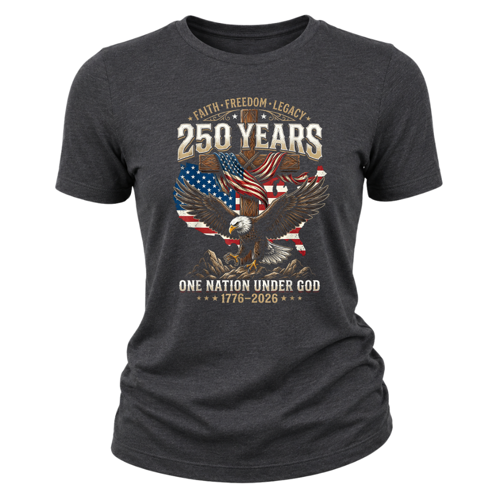Faith Freedom Legacy Eagle America 250 Years Anniversary - Women T-Shirt