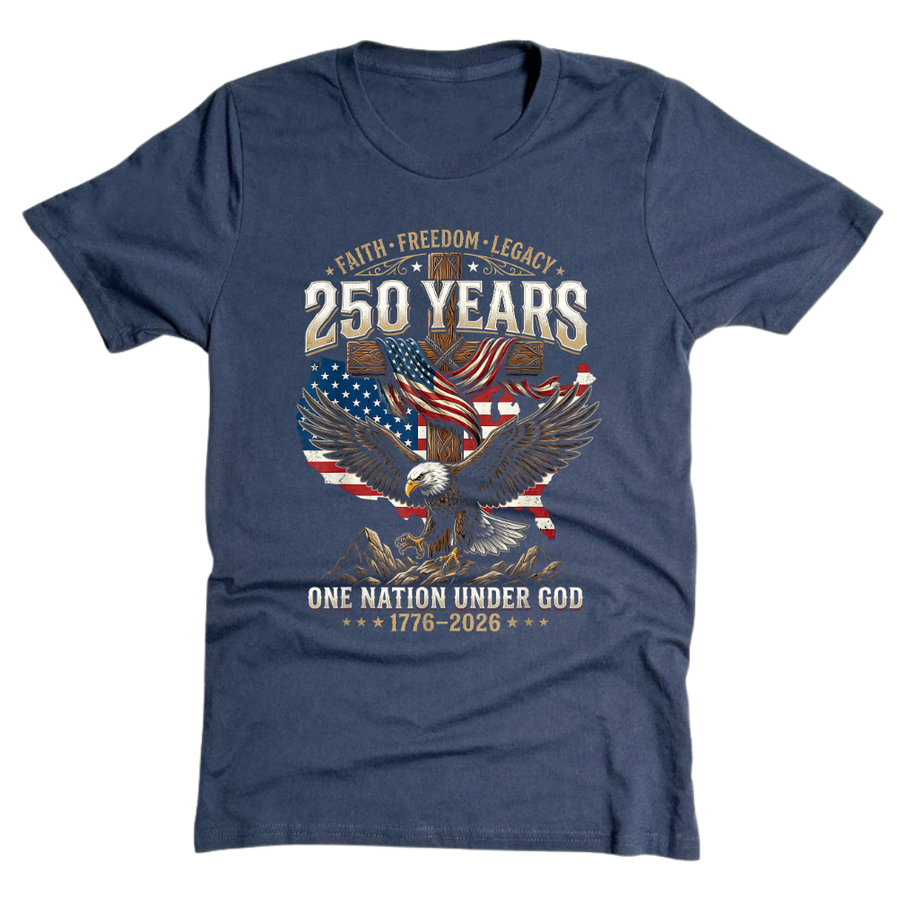Faith Freedom Legacy Eagle America 250 Years Anniversary - T-Shirt