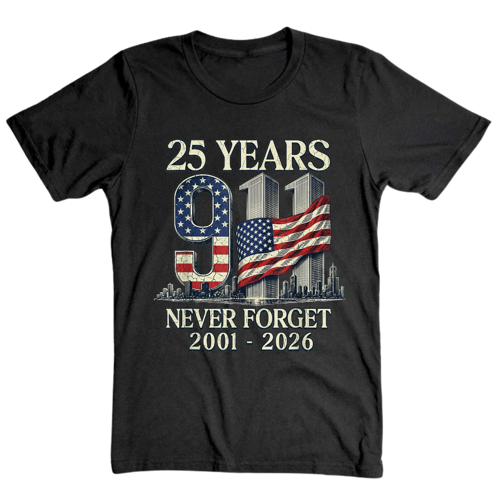 25 Years 9/11 Never Forget American Flag - T-Shirt