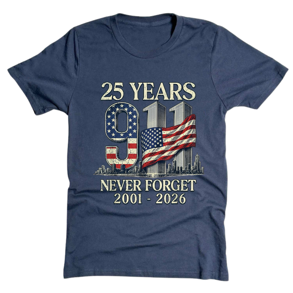 25 Years 9/11 Never Forget American Flag - T-Shirt