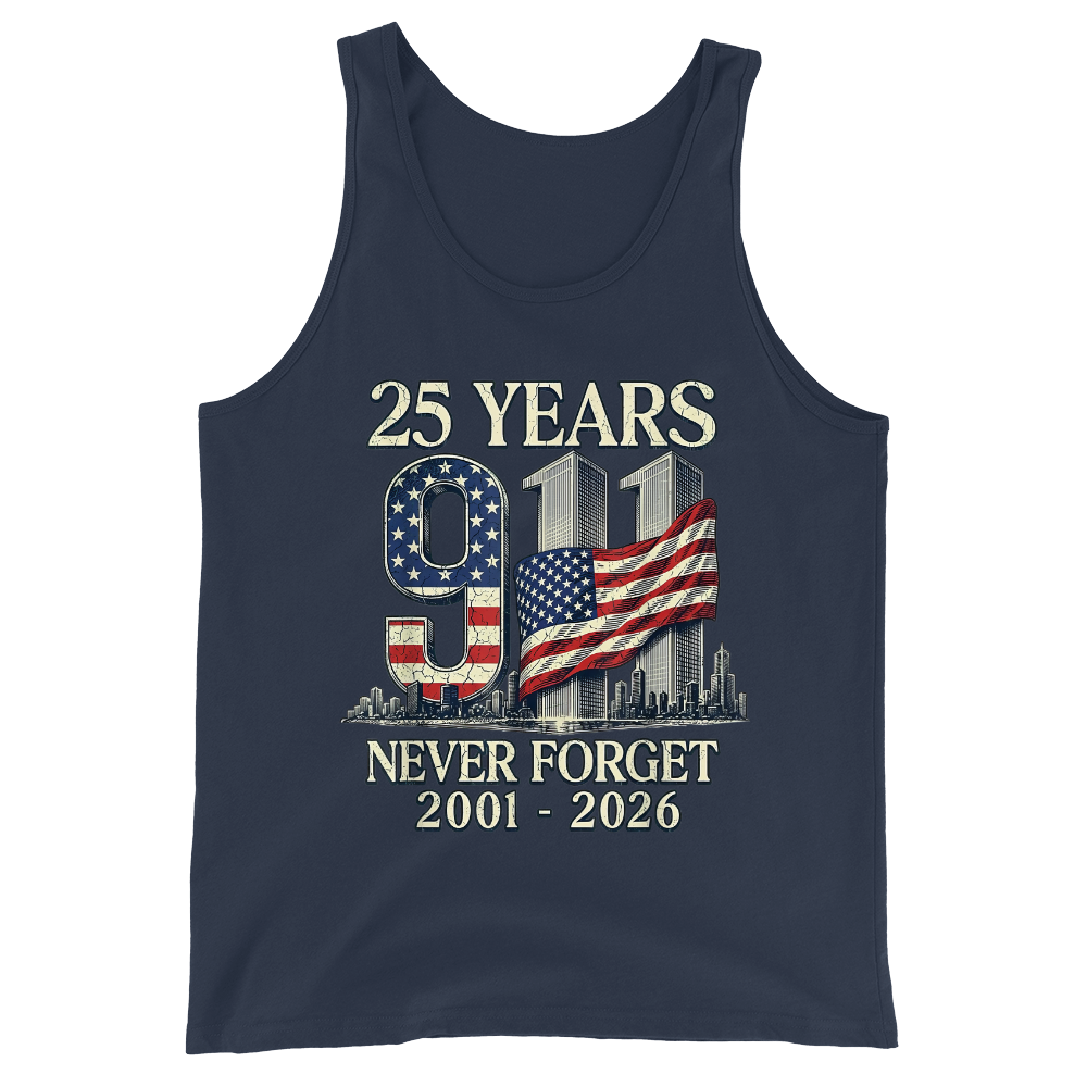 25 Years 9/11 Never Forget American Flag - Tank Top