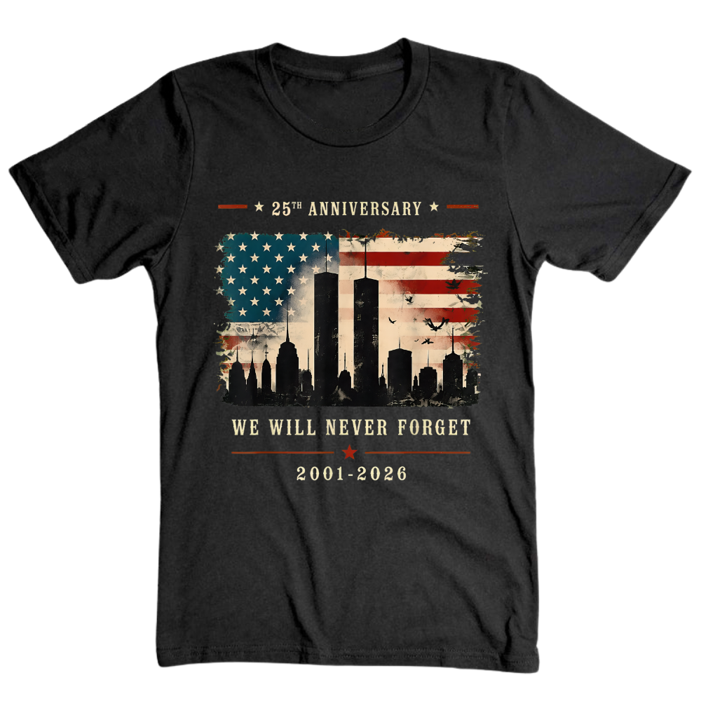 25th Anniversary 9/11 Never Forget Memorial - T-Shirt