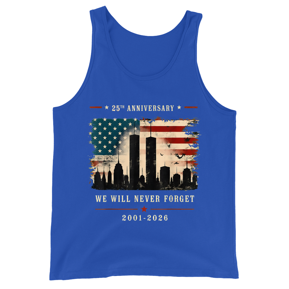 25th Anniversary 9/11 Never Forget Memorial - Tank Top