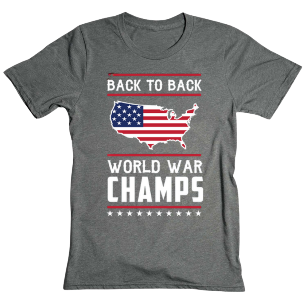 Back To Back World War Champs - T-Shirt