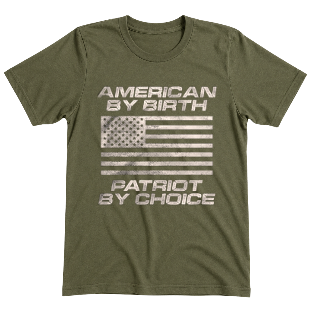 American By Birth Patriot By Choice - T-Shirt
