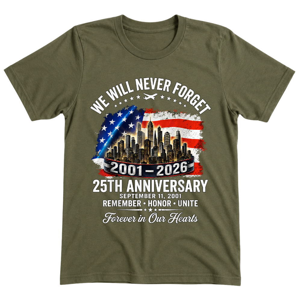 25th Anniversary 9/11 Never Forget - T-Shirt
