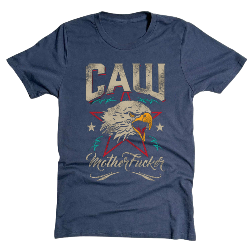CAW MotherF*cker - T-Shirt