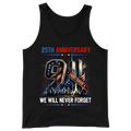 25th Anniversary 911 We Will Never Forget - Tank Top
