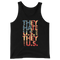 They Hate Us Cause They Ain't Us - Tank Top
