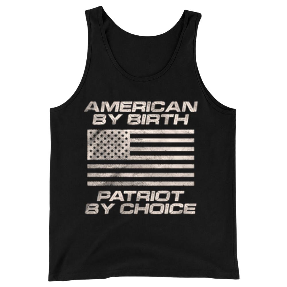 American By Birth Patriot By Choice - Tank Top