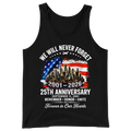 25th Anniversary 9/11 Never Forget - Tank Top