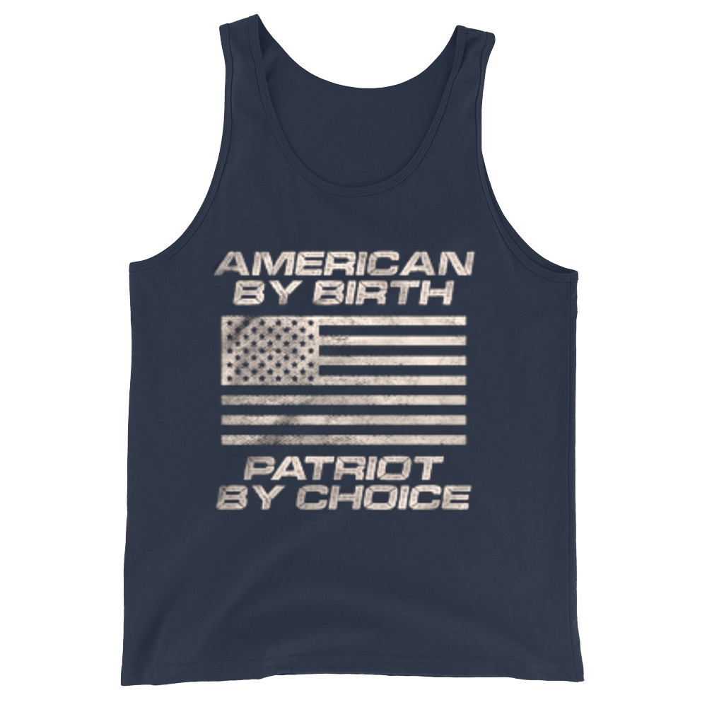 American By Birth Patriot By Choice - Tank Top